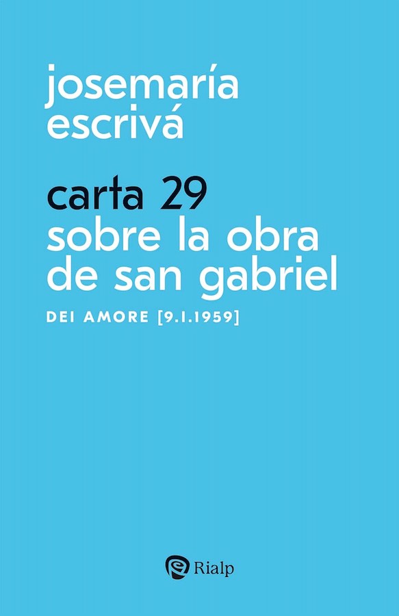 Carta 29. Sobre la obra de San Gabriel: Dei amore